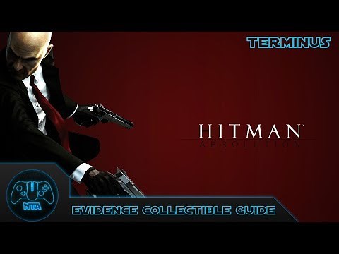 Hitman Absolution - Terminus - Evidence Collectible Guide