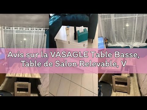 Avis sur la VASAGLE Table Basse, Table de Salon Relevable, Vérin à Gaz, 2 Tiroirs et 3 Compartiments