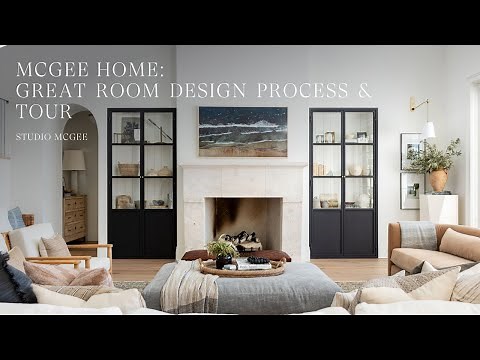 The McGee Home: Great Room Design Process and Tour