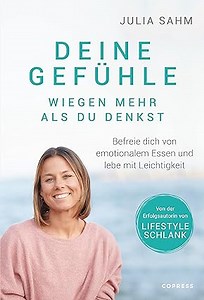 Deine Gefühle wiegen mehr als du denkst. Befreie dich von emotionalem Essen und lebe mit Leichtigkeit. Nachhaltig abnehmen durch Selbstcoaching mit der LIFESTYLE SCHLANK-Gründerin Julia Sahm.