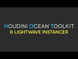 Houdini Ocean Tool Kit & LightWave 2015 Instancer System