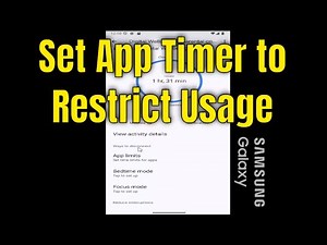 How to Set an App Timer to Restrict Usage on Samsung Galaxy [Tutorial]
