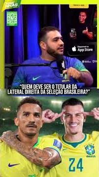 Who should be the starting right-back for the Brazilian national team?