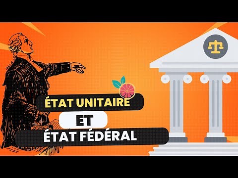 État unitaire / État fédéral : définitions et différences 🔥📚