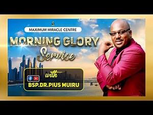BISHOP PIUS MUIRU - SHOE PROPHETIC MORNING SERVICE 12.9.2021