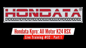 Hondata Kpro Live Training: All Motor K24 Acura RSX Part 1