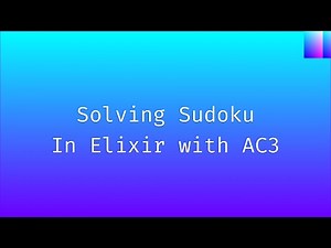 Solving Sudoku in Elixir with AC-3