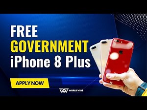 How to Apply for a Free Government iPhone 8 Plus-World-Wire