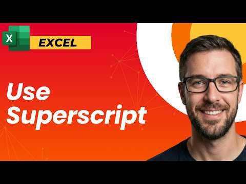 How To Use Superscript In Microsoft Excel | [2026 Guide]
