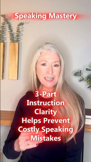 3-Part Instructions Clarity: What, Why, How (Stops Workplace Speaking Mistakes)