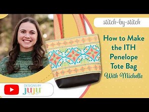 How to Make the ITH Penelope Tote Bag | Designs by JuJu