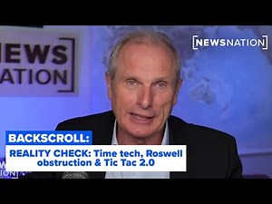 Reality Check: Ross Coulthart on time tech, NHI, Roswell obstruction & Tic Tac 2.0 l Backscroll