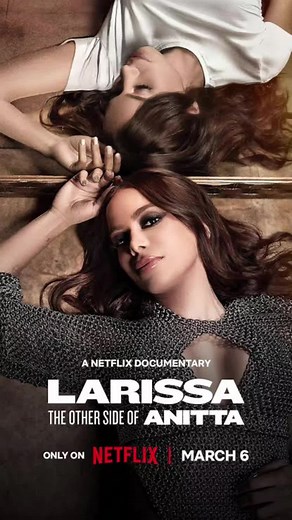 🎬*_Larissa: O Outro Lado de Anitta_* –trailer– 2025 O documentário Larissa: O Outro Lado de Anitta, produção original da Netflix que mergulha nos bastidores da cantora brasileira, acaba de ganhar um novo trailer e uma data de lançamento.