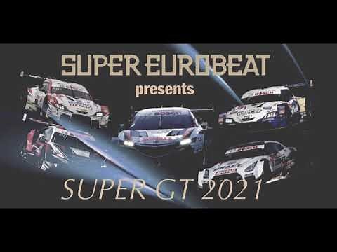 SUPER EUROBEAT presents SUPER GT 2021