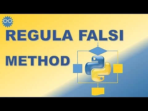 False Position (Regula Falsi) Nonlinear Equation Solution Method | Numerical Computing with Python