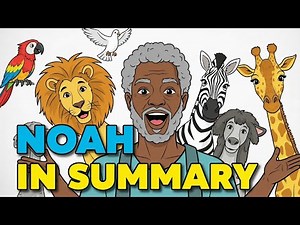 The Story of Noah in Summary Animated