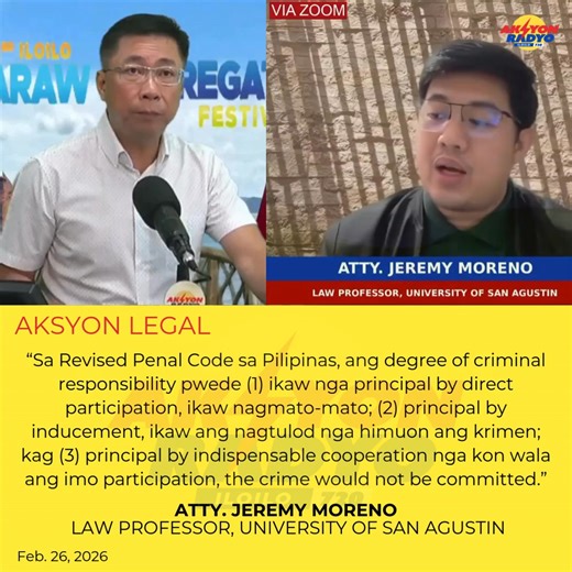 ANO ANG DEGREE OF CRIMINAL RESPONSIBILITY SA REVISED PENAL CODE SA PILIPINAS? BY: AINE GRACE BRAVO | February 26, 2026 Source: Aksyon Hotline Atty. Jeremy Moreno, law professor: Sa Revised Criminal Code sa Pilipinas, ang degree of criminal responsibility pwede (1) ikaw nga principal by direct participation, ikaw nagmato-mato; (2) principal by inducement, ikaw ang nagtulod nga himuon ang krimen; kag (3) principal by indispensable cooperation nga kon wala ang imo participation, the crime would not
