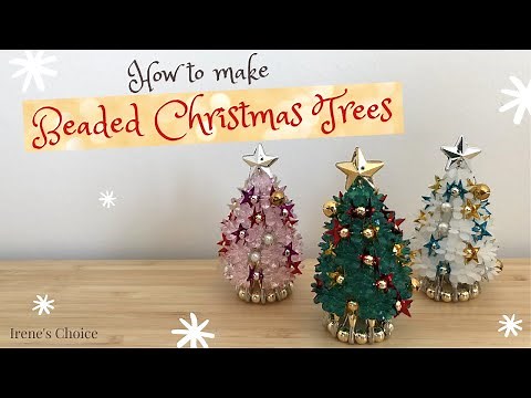 How to Make Beaded Christmas Trees
