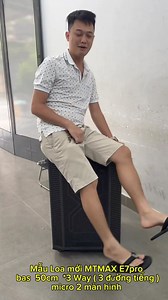 Mẫu Loa mới MTMAX E7pro bas 50cm *3 Way ( 3 đường tiếng )..micro 2 màn hình. Mic chống hú. | Mạnh Tiến - mtmax.vn