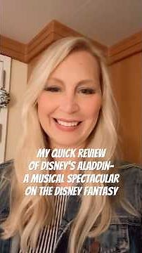 My review of Disney’s Aladdin Musical on the Disney Fantasy cruise ship.