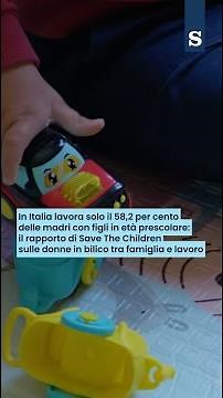 Save the Children: In Italy, only 58.2 percent of mothers with preschool-age children work.