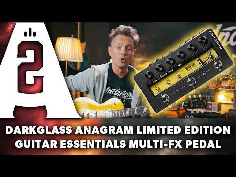 Darkglass Anagram Limited Edition Multi-FX Pedal - Guitar Essentials Deep-Dive!