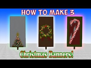 Minecraft Banner Tutorial - How to make 3 Christmas Banners!