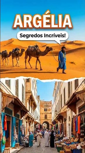 Algeria: History, Culture and Geography of the Largest Country in Africa