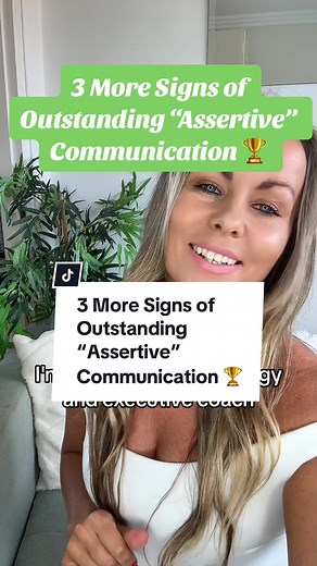 3 Signs of Outstanding Assertive Communication: Examples
