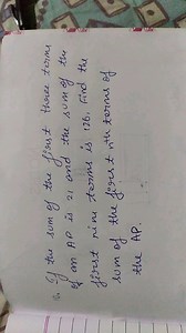10. If the sum of the first three terms of on AP is 21 and the ... | Filo