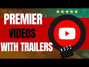 How to Premiere a Video on YouTube (Premier With A Trailer)