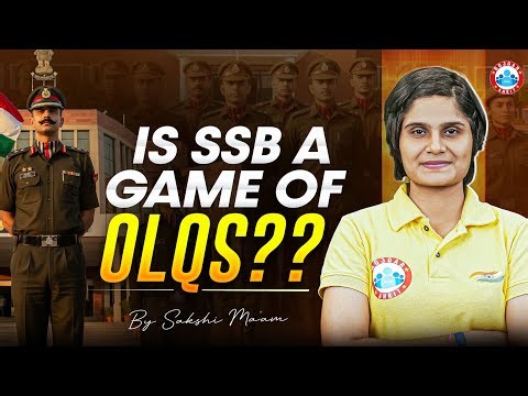 SSB Selection: Is It Really a Game of OLQs? || Role of OLQs in SSB Selection | SSB Interview
