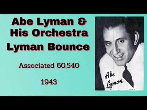 Abe Lyman and his orchestra - Lyman Bounce - 1943