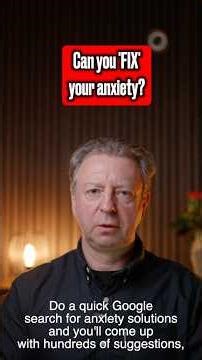 Can you 'fix' your anxiety?