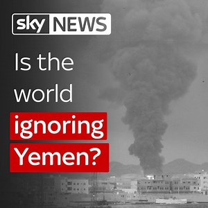 Yemen has been embroiled in a civil war for more than two years - but the media has been criticised for its lack of coverage | Sky News