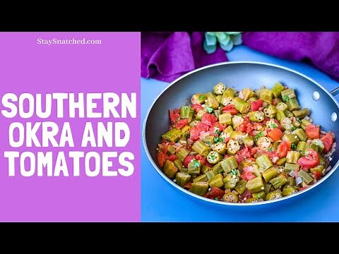 How to Make Southern Okra and Tomatoes (RECIPE)
