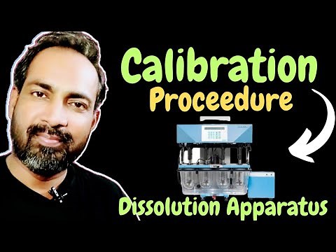 DISSOLUTION CALIBRATION PROCEDURE | CALIBRATION DISSOLUTION APPARATUS