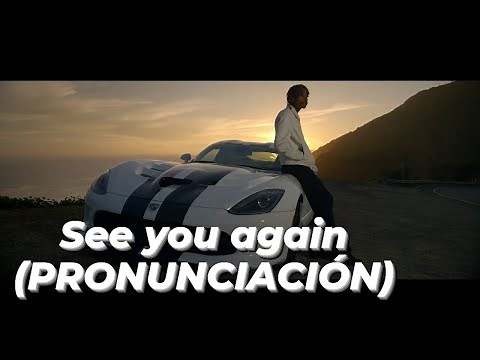Wiz Khalifa - See You Again ft. Charlie Puth [PRONUNCIACIÓN] Furious 7 Soundtrack