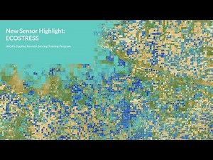 NASA ARSET: New Sensor Highlight: ECOSTRESS, Part 1/1