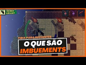 TIBIA FOR BEGINNERS: WHAT ARE IMBUEMENTS? HOW TO DO IT AND WHAT IS IT FOR?