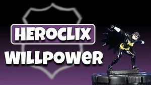 Heroclix Tutorial Willpower and the Subtleties of Pushing