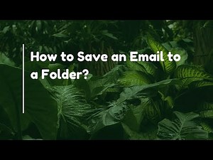 How to Save an Email to a Folder?