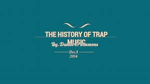 The History of Trap Music