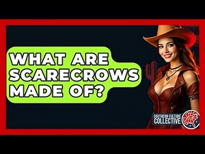 What Are Scarecrows Made Of? - Southern Culture Collective