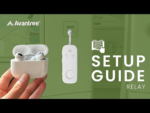 Connecting to the Relay - How to Use the Avantree Relay: User Guide
