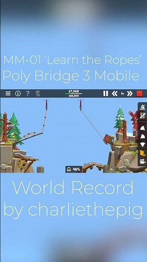 Poly Bridge 3 - MM01 'Learn the Ropes' Mobile World Record