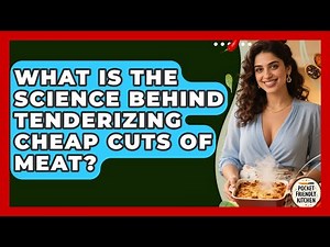 What Is The Science Behind Tenderizing Cheap Cuts Of Meat? - Pocket Friendly Kitchen