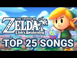 Top 25 Legend of Zelda: Link's Awakening Songs