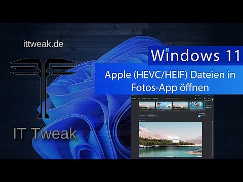 Windows 11 - Apple iPhone HEVC & HEIF Dateien in der Fotos App öffnen