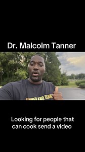 Dr. Malcolm Tanner is looking for people that can cook send a video of the food you cook to his messages and get your tickets here https://www.eventbrite.com/e/tanner-fest-tickets-1592900872389?aff=oddtdtcreator #drmalcolmtanner #melanatedpeopleofpower #TANNER2024 #TANNERANDTANNER #TANNER2028 | Dr-Malcolm Tanner